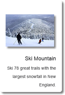  ﷯ Ski Mountain Ski 78 great trails with the largest snowfall in New England.